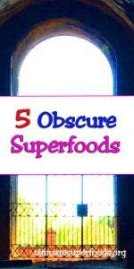 obscure-superfoods