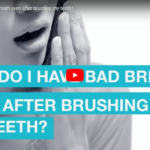 What causes bad breath even after brushing