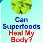 Superfoods-Heal-Body