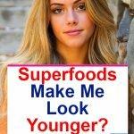 Superfoods-Look-Younger