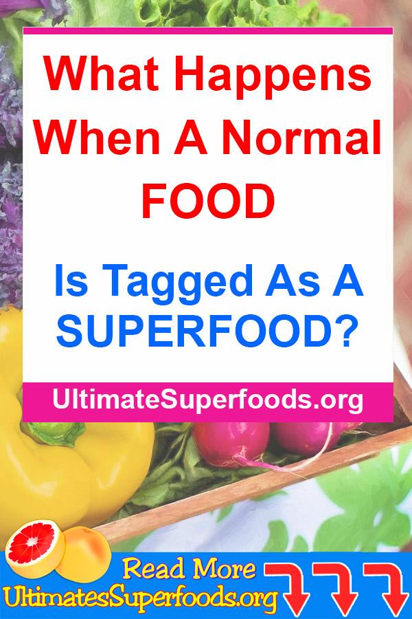Superfoods-Is Tagged As A SUPERFOOD