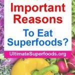 More And More Reasons Superfoods