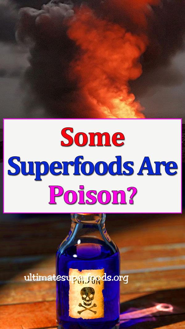 superfood-danger