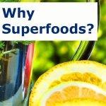 why superfoods