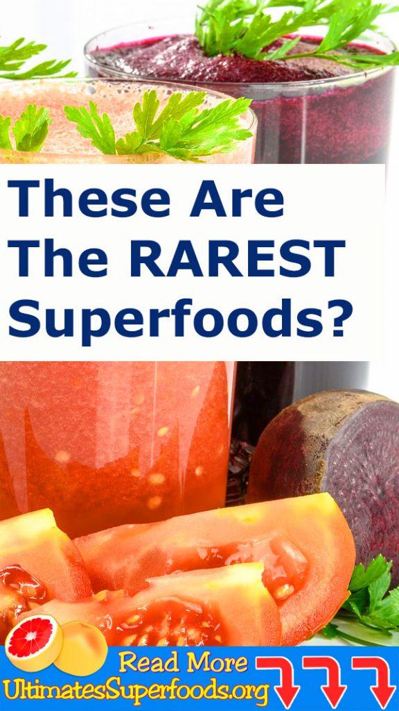 These Are The RAREST Superfoods