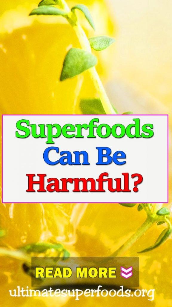 superfood-harmful
