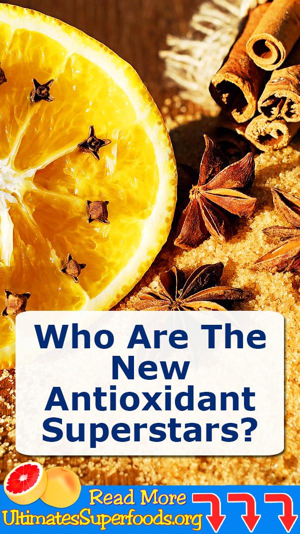 Who Are The New Antioxidant Superstars?