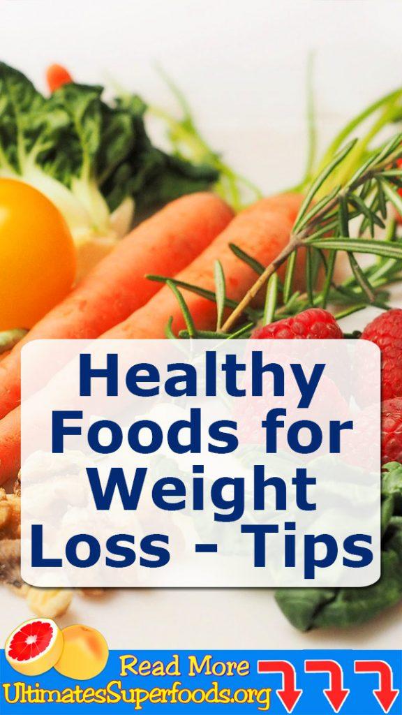 Healthy Foods for Weight Loss Tips ( Video ) Ultimate super foods