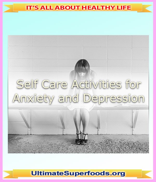 Self-Care Activities for Anxiety and Depression