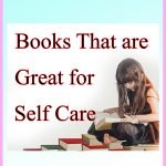 3 Books That are Great for Self-Care
