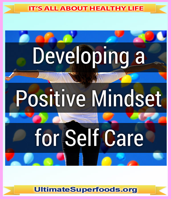 Developing a Positive Mindset for Self-Care