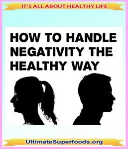 How to Handle Negativity the Healthy Way