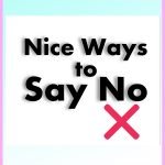 Nice Ways to Say No