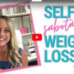 Weightloss Self Sabotage